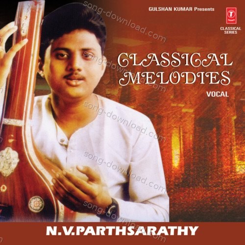 Classical Melodies Vocal N.V. Parthasardi MP3 Download